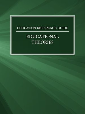 cover image of Education Reference Guide: Educational Theories